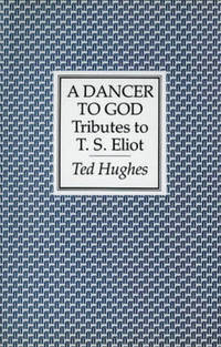 Book Cover for A Dancer to God by Ted Hughes