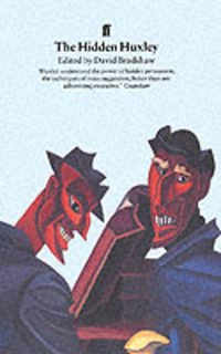 Book Cover for The Hidden Huxley by David Bradshaw