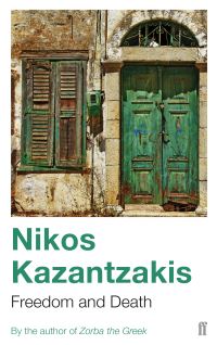 Book Cover for Freedom and Death by Nikos Kazantzakis