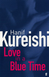 Book Cover for Love in a Blue Time by Hanif Kureishi