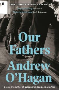 Book Cover for Our Fathers by Andrew OHagan