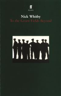 Book Cover for To the Green Fields Beyond by Nick Whitby