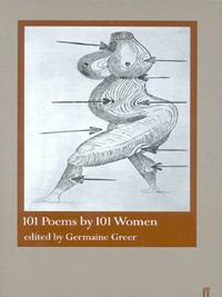 Book Cover for 101 Poems by 101 Women by Germaine Greer