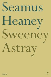Book Cover for Sweeney Astray by Seamus Heaney