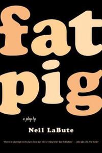 Book Cover for Fat Pig by Neil LaBute