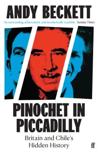 Book Cover for Pinochet in Piccadilly by Andy Beckett