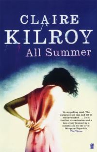 Book Cover for All Summer by Claire Kilroy