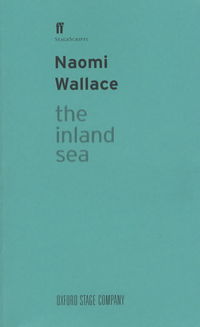 Book Cover for The Inland Sea by Naomi Wallace