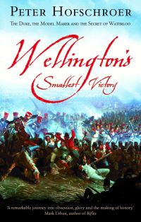 Book Cover for Wellington's Smallest Victory by Peter Hofschröer
