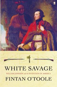 Book Cover for White Savage by Fintan OToole