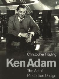 Book Cover for Ken Adam and the Art of Production Design by Christopher Frayling
