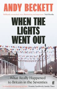 Book Cover for When the Lights Went Out by Andy Beckett