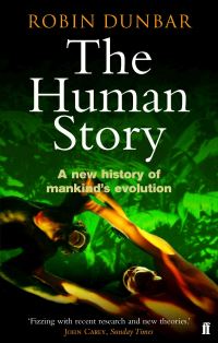 Book Cover for The Human Story by R I M Dunbar