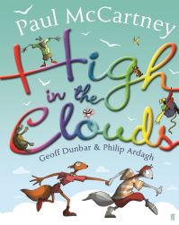 Book Cover for High in the Clouds by Paul McCartney, Geoff Dunbar, Philip Ardagh