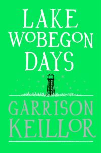 Book Cover for Lake Wobegon Days by Garrison Keillor