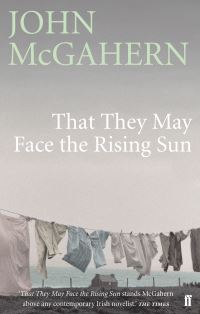 Book Cover for That They May Face the Rising Sun by John McGahern