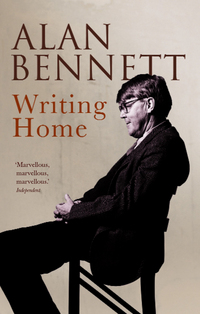 Book Cover for Writing Home by Alan Bennett