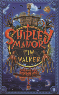 Book Cover for Shipley Manor by Tim Walker