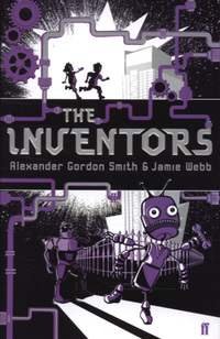 Book Cover for The Inventors by Alexander Gordon Smith, Jamie Webb
