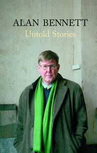 Book Cover for Untold Stories by Alan Bennett