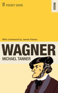 Book Cover for The Faber Pocket Guide to Wagner by Michael Tanner