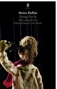 Book Cover for Dying for It by Moira Buffini, Nikolai Robertovich Erdman