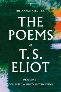 Book Cover for The Poems of T.S. Eliot. Volume I Collected and Uncollected Poems by T S Eliot