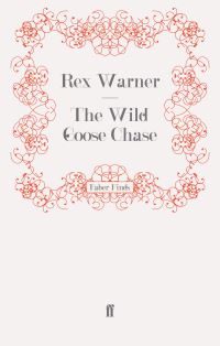 Book Cover for The Wild Goose Chase by Rex Warner