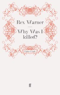 Book Cover for Why Was I Killed? by Rex Warner