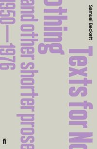 Book Cover for Texts for Nothing and Other Shorter Prose, 1950-1976 by Samuel Beckett, Samuel Beckett