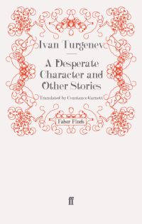 Book Cover for A Desperate Character and Other Stories by Ivan Sergeevich Turgenev, Constance Garnett