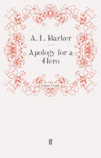 Book Cover for Apology for a Hero by A L Barker