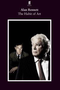 Book Cover for The Habit of Art by Alan Bennett