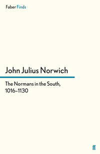 Book Cover for The Normans in the South, 1016-1130 by John Julius Norwich