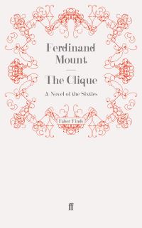 Book Cover for The Clique by Ferdinand Mount