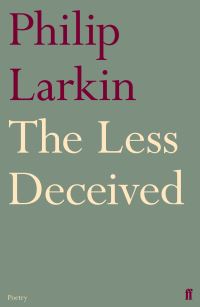 Book Cover for The Less Deceived by Philip Larkin