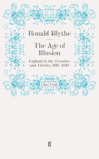 Book Cover for The Age of Illusion by Ronald Blythe