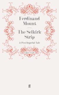 Book Cover for The Selkirk Strip by Ferdinand Mount