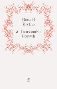 Book Cover for A Treasonable Growth by Ronald Blythe