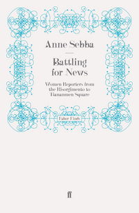 Book Cover for Battling for News by Anne Sebba