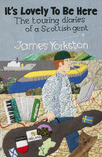Book Cover for It's Lovely to Be Here by James Yorkston