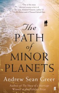 Book Cover for The Path of Minor Planets by Andrew Sean Greer