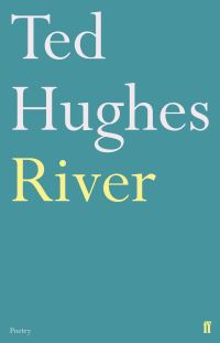 Book Cover for River by Ted Hughes