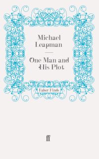 Book Cover for One Man and His Plot by Michael Leapman
