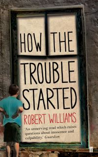 Book Cover for How the Trouble Started by Robert Williams