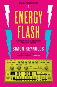 Book Cover for Energy Flash by Simon Reynolds