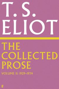 Book Cover for The Collected Prose of T.S. Eliot. Volume 2 by T S Eliot