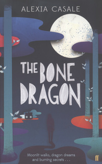 Book Cover for The Bone Dragon by Alexia Casale