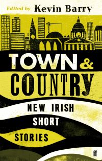 Book Cover for Town and Country by Kevin Barry