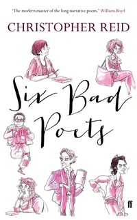 Book Cover for Six Bad Poets by Christopher Reid